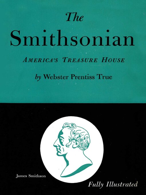 Title details for The Smithsonian by Webster Prentiss True - Available